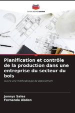 Planification et contrôle de la production dans une entreprise du secteur du bois