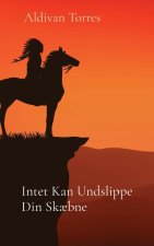 Intet Kan Undslippe Din Sk?bne