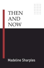 Then and Now