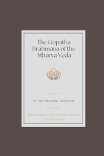 THE GOPATHA BRAHMANA OF THE ATHARVA VEDA