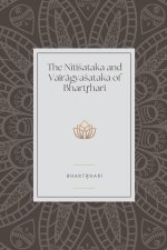 THE NITISATAKA AND VAIRAGYASATAKA OF BHARTRHARI
