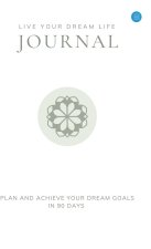 Live Your Dream Life Journal