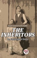 The Inheritors An Extravagant Story