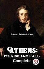 Athens: Its Rise and Fall-complete