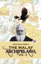 The Malay Archipelago, Vol. -2