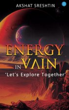 ENERGY IN VAIN