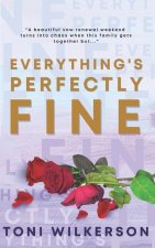 Everything's Perfectly Fine