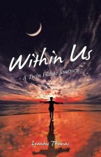 Within Us: A Twin Flame Journey