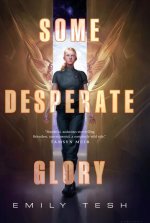 Some Desperate Glory