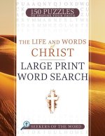 The Life and Words of Christ: Large Print Word Search