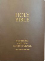 Kjver Holy Bible, Be Strong and Courageous Life Verse Edition, Large Print, Coffee Ultrasoft: (King James Version Easy Read, Red Letter, Brown, Joshua