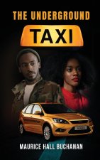 The Underground Taxi