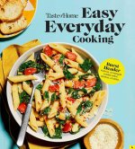 Taste of Home Easy Everyday Cooking: Home-Cooked Meals Are a Snap...Any Day of the Week!
