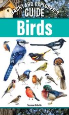 Backyard Explorer's Guide: Birds