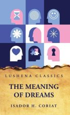 The Meaning of Dreams