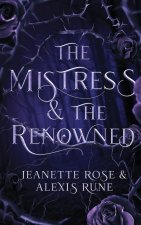 The Mistress & The Renowned