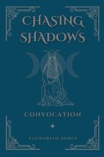 Chasing Shadows: Convocation