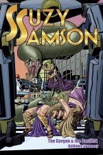 Suzy Samson: The Gorgon and the Basilisk