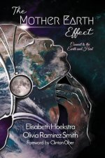 The Mother Earth Effect: Connect To The Earth and Heal