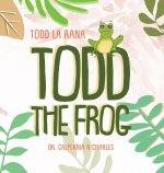 Todd the Frog