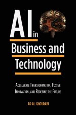 Artificial Intelligence in Business and Technology