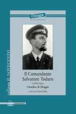comandante Salvatore Todaro (1908-1942). Cittadino di Chioggia