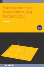 Fourier Transform and Its Applications Using Microsoft EXCEL (R), Second Edition