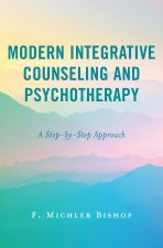Modern Integrative Counseling and Psychotherapy