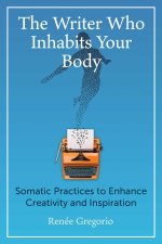Writer Who Inhabits Your Body