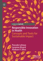 Responsible Innovation in Health