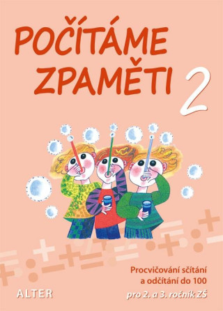 Počítáme zpaměti 2 pro 2. a 3. ročník ZŠ