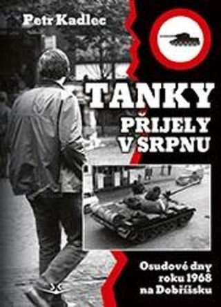 Tanky přijely v srpnu