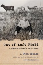 Out of Left Field: A Sportswriter's Last Word