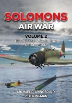 Solomons Air War Volume 2: Guadalcanal & Santa Cruz October 1942