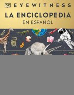Eyewitness Encyclopedia of Everything (Spanish Edition)