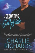 Jetboating with a Jellyfish