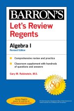 Let's Review Regents: Algebra I Revised Edition (Barron's Ny)