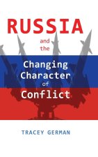 Russia and the Changing Character of Conflict
