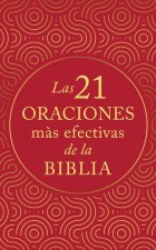 Las 21 Oraciones Más Efectivas de la Biblia