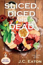 Sliced, Diced and Dead