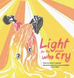Light for the People Who Cry