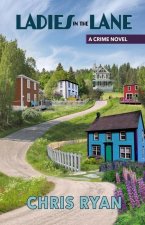 Ladies in the Lane: Newfoundland's First Serial Killer