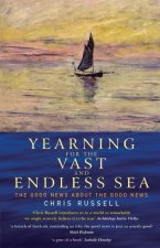 Yearning for the Vast and Endless Sea: The Good News about the Good News