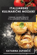 Italijanske Kulinari?ne Mozaiki