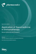 Application of Nanomedicine in Immunotherapy