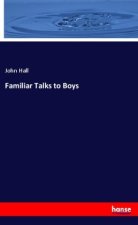 Familiar Talks to Boys
