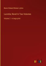 Lucretia; Novel In Two Volumes
