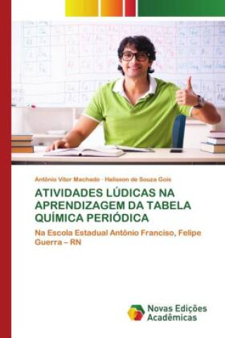 ATIVIDADES LÚDICAS NA APRENDIZAGEM DA TABELA QUÍMICA PERIÓDICA