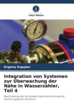 Integration von Systemen zur Überwachung der Nähe in Wasserzähler, Teil 4