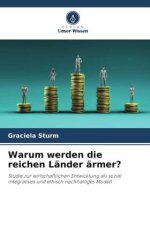 Warum werden die reichen Länder ärmer?